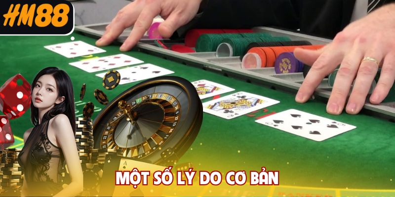Một số lý do cơ bản